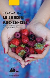 le-jardin-arc-en-ciel-ogawa-ito-edition-philippe-picquier